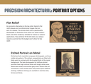Precision architectural plaque portrait options, relief and etched